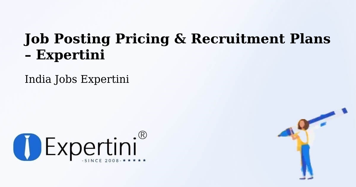 Job Posting Pricing & Recruitment Plans – Andheri - Andheri, India Jobs Expertini